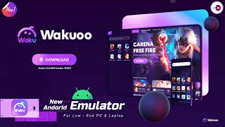 New quotWakuoo Emulatorquot  Best Emulator For LowEnd PC amp Laptop [upl. by Inan]