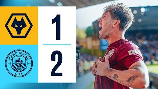 Wolves 12 Man City  HIGHLIGHTS of Gvardiol Screamer amp Stones Late Winner  Premier League [upl. by Naanac]