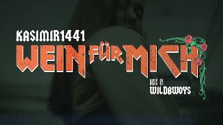 KASIMIR1441  WEIN FÜR MICH Official Video [upl. by Aisa]