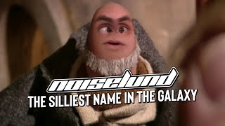 Noiselund  The Silliest Name In The Galaxy [upl. by Follansbee]