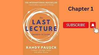 The Last Lecture by Randy Pausch  Chapter 1 [upl. by Wilburt]