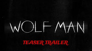 Wolfman 2025 Teaser Trailer [upl. by Ynoffit]