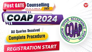 COAP Registration Started  IIT Admission Full Information  Post GATE Counselling 202425 [upl. by Mayfield]