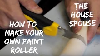 How to make a custom paint roller  The HouseSpouse [upl. by Yacov]