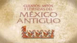 Cuentos mitos y leyendas del México antiguo  Editorial Trillas [upl. by Dennis383]