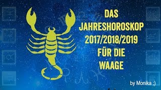 Das Jahreshoroskop 201720182019 für den SKORPION von Monika [upl. by Hagep997]