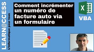 VBA  Comment Incrémenter des Numéros de Factures automatiquement [upl. by Aitel229]