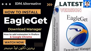 How to Download amp Installl EagleGet Pro ll How to Add EagleGet Extension in Chrome amp Firefox l 2022 [upl. by Oetsira]