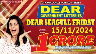 DEAR GOVERNMENT LOTTERIES DEAR 8 PM SEAGULL FRIDAY DRAW DATE 15112024 LIVE FROM KOHIMA [upl. by Cantone760]