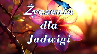 Życzenia dla Jadwigi🌹 [upl. by Assirrem]