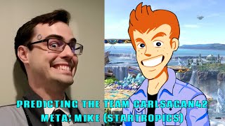 Predicting The Team CarlSagan42 Meta Mike StarTropics [upl. by Avot]