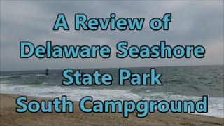 A Review of Delaware Seashore State Park  South Campground [upl. by Aldon]