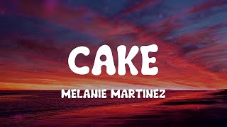 Cake Melanie Martinez [upl. by Noswal676]