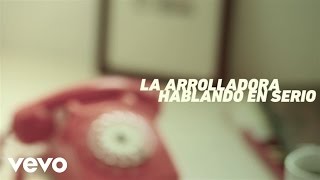 La Arrolladora Banda El Limón De René Camacho  Hablando En Serio Lyric Video [upl. by Scales206]