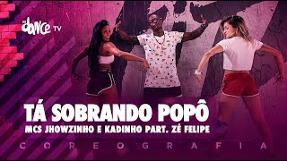 Tá Sobrando Popô  MCs Jhowzinho e Kadinho Part Zé Felipe  FitDance TV Coreografia Dance Video [upl. by Nosduh]