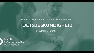 Toetsdeskundigheid  Metis Masterclass Maandag [upl. by Napoleon]