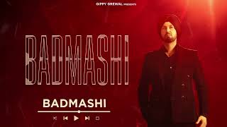 Badmashi Official Audio Gippy Grewal  Roni Ajnali  Dilmaan  Latest Punjabi Song [upl. by Yrroc]