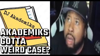 Akademiks Gotta Weird Case [upl. by Negrom]