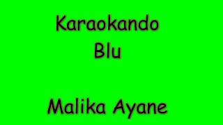 Karaoke Italiano  Blu  Malika Ayane  testo [upl. by Ashatan]