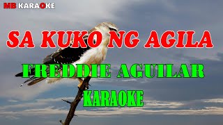 SA KUKO NG AGILA  FREDDIE AGUILAR  HD KARAOKE [upl. by Htnnek]