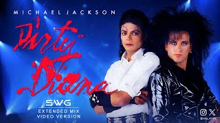 VIDEO VERSION DIRTY DIANA SWG 2024 Extended Mix MICHAEL JACKSON Bad [upl. by Aaren]