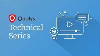 Qualys Technical Series – Asset Inventory Tagging and Dashboards [upl. by Siol]