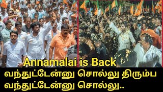 Annamalai is Back  Annamalai Return Viral Vido Song  Vecha Kuri Thappadhuda Singam Ithu Sikkathuda [upl. by Mountford100]