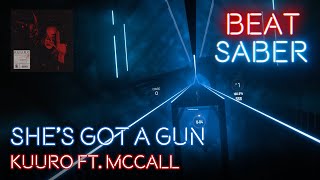 Beat Saber KUURO  Shes Got a Gun feat McCall [upl. by Maltzman303]