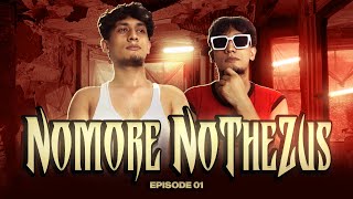 No More NoTheZus  Episode 01 [upl. by Vergos867]