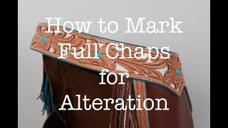 How to Mark Full Chaps for Alteration [upl. by Odilo]