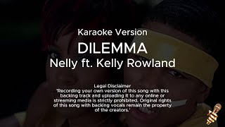 Nelly  Dilemma ft Kelly Rowland Karaoke Version [upl. by Angele]