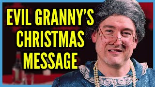 Evil Grannys Christmas Message [upl. by Asp930]