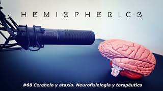 68 Cerebelo y ataxia Neurofisiología y terapéutica  Hemispherics [upl. by Stacia]