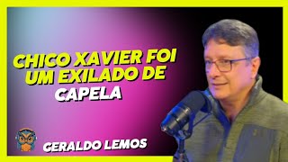 Geraldo Lemos  Por que Chico Xavier foi um exilado de Capela  Cortes podcast [upl. by Leftwich543]