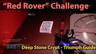 How to Complete quotRED ROVERquot Challenge  Destiny 2 Deep Stone Crypt Triumph Guide [upl. by Ennaillek]