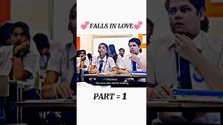 School Love Story 😘💞🙈  Part 1❤️ Cute Love Story 🥰  Falls in love 🥀 schoollovestory love [upl. by Eob]