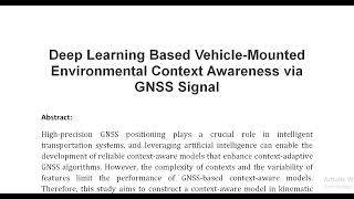 Deep Learning Based Vehicle Mounted Environmental Context Awareness via GNSS Signal [upl. by Nayar]