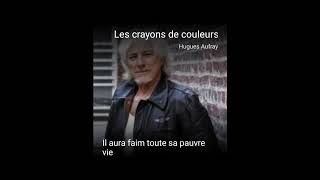 Les crayons de couleur Hugues Aufray [upl. by Malva672]