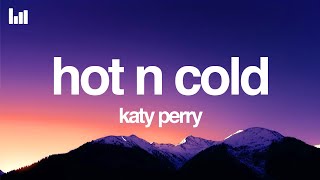 Katy Perry  Hot N Cold Lyrics [upl. by Allsopp]