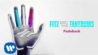 Fitz and the Tantrums  Fadeback Official Audio [upl. by Lyell]