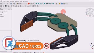 Robotic Claw motion simulation  FreeCAD 10RC2  Assembly workbench [upl. by Ellehcor]