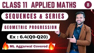 Ex 64Q9Q20 Geometric Progression  Sequences amp Series Applied Maths Class 11  Sri Kautilya [upl. by Aluap]