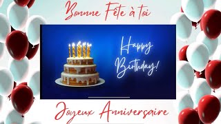 Enjoy both French and English Happy Birthday song Bonne FêteJoyeux Anniversaire [upl. by Lesser]