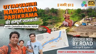 Uttarvahini Narmada Parikrama guide Part 2  Rampura to Tilakwada Map  उत्तरवाहिनी नर्मदा परिक्रमा [upl. by Noraa]