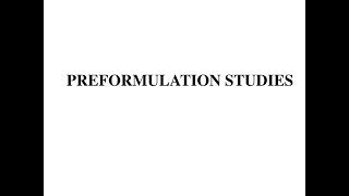 Preformulation Studies  For Pharmacy Students [upl. by Ajay]