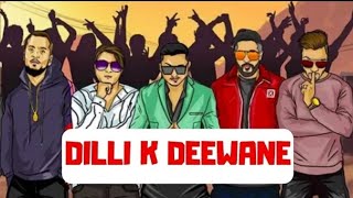 Dilli Ke Deewane Badshah Music By Yo Yo Honey Singh Delhi The Real Mafia Mundeer Records [upl. by Lili790]