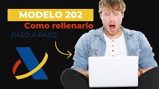 ✅ Cómo rellenar el MODELO 202 casilla por casilla ✍🏼 Impuesto Sociedades  2024 [upl. by Airrehs]