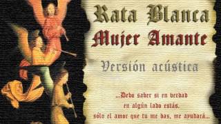 Rata Blanca  Mujer amante versión acústica [upl. by Ellenahc]