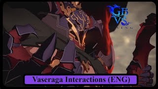 Granblue Fantasy Versus Rising Vaseraga Interactions English [upl. by Esinad]