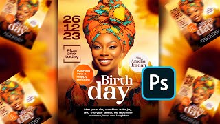 How to Design an Epic Birthday Flyer  Adobe Photoshop Tutorial for Beginners Free PSD File [upl. by Roselba]